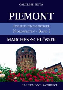 PIEMONT I - Märchenschlösser