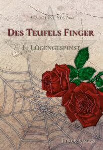 Caroline Sesta Des Teufels Finger I Lügengespinst Liebesroman